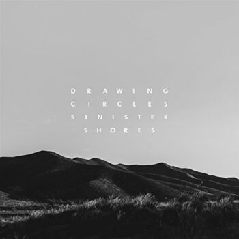 Drawing Circles - Sinister Shores