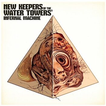 New Keepers Of The Water Towers - Infernal Machine