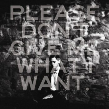 Kat Frankie - Please Don't Give Me What I Want