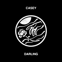 Casey - Darling