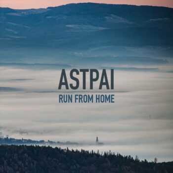 Astpai - Run From Home
