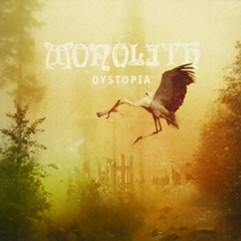 Monolith - Dystopia