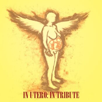 In Utero, In Tribute, In Entirety