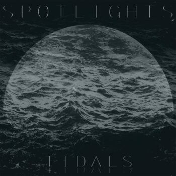 Spotlights - Tidals