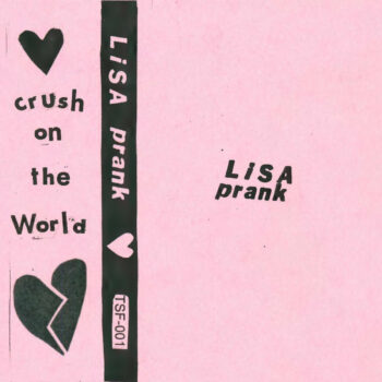 Lisa Prank - Crush On The World (EP)