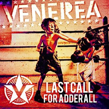 Venerea - Last Call For Adderall