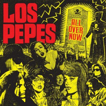 Los Pepes - All Over Now