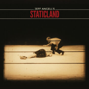 Jeff Angell's Staticland