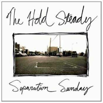 The Hold Steady - Separation Sunday