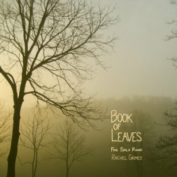 Rachel Grimes - Book Of Leaves