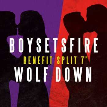 Boysetsfire - Split-Single mit Wolf Down