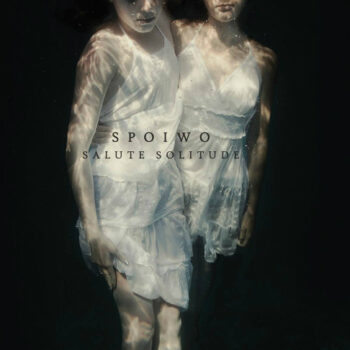 Spoiwo - Salute Solitude