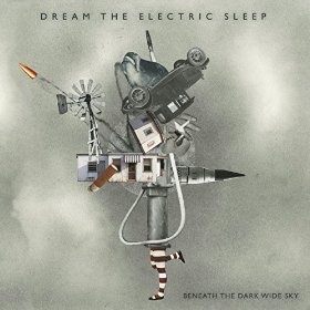 Dream The Electric Sleep - Beneath The Dark Wide Sky