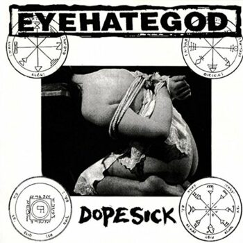 Eyehategod - Dopesick