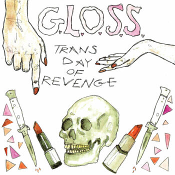 G.L.O.S.S. - Trans Day Of Revenge (EP)