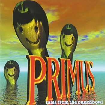 Primus - Tales From The Punchbowl