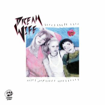 Dream Wife - Dream Wife (EP)