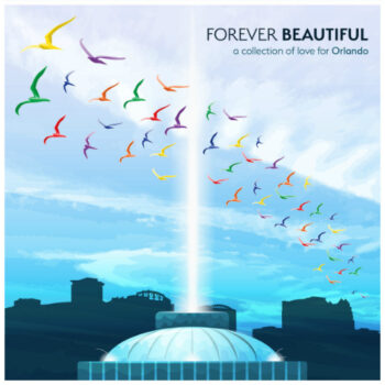 V.A. - Forever Beautiful: A Collection Of Love For Orlando