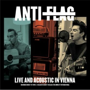 Anti-Flag - Live & Acoustic in Vienna (EP)