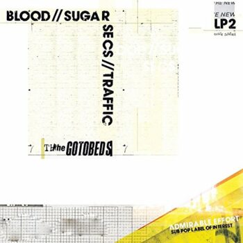 The Gotobeds - Blood Sugar Secs Traffic