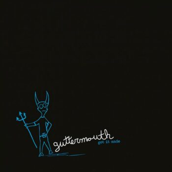 Guttermouth - Got It Made (EP)