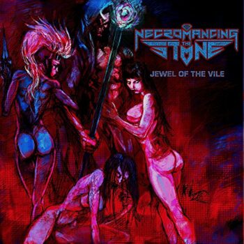 Necromancing The Stone - Jewel Of The Vile