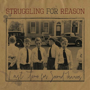 Struggling For Reason - Last Time For Second Chances (EP)