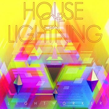 House Of Lightning - Lightworker