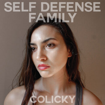 Self Defense Family - Colicky (EP)