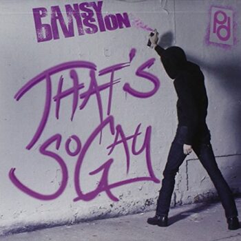 Pansy Division - That's So Gay