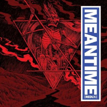 Meantime [Redux]