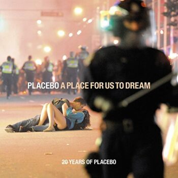 Placebo - A Place For Us To Dream: 20 Years Of Placebo