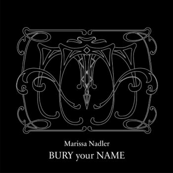 Marissa Nadler - Bury Your Name