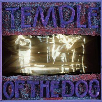 Temple Of The Dog - Temple Of The Dog (25th Anniversary Edition)