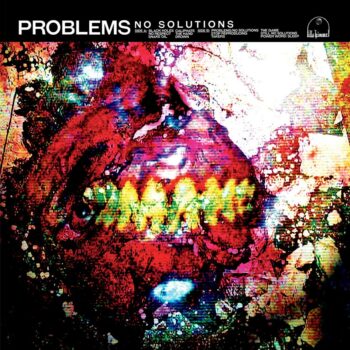 Problems - No Solutions