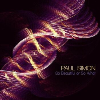 Paul Simon - So Beautiful Or So What