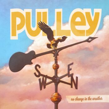 Pulley - No Change In The Weather