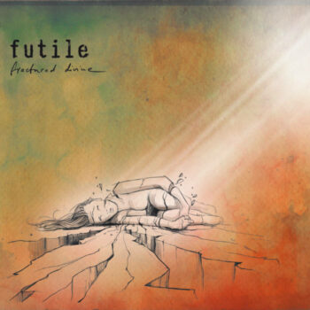 Futile - Fractured Divine