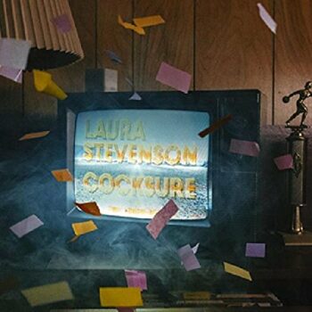 Laura Stevenson - Cocksure