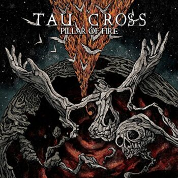 Tau Cross - A Pillar Of Fire