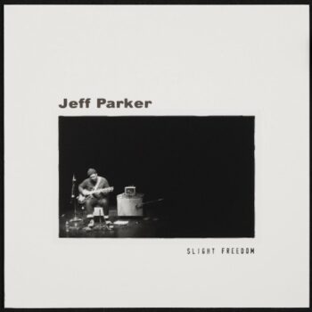 Jeff Parker - Slight Freedom