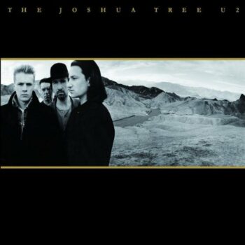 U2 - The Joshua Tree (30th Anniversary)