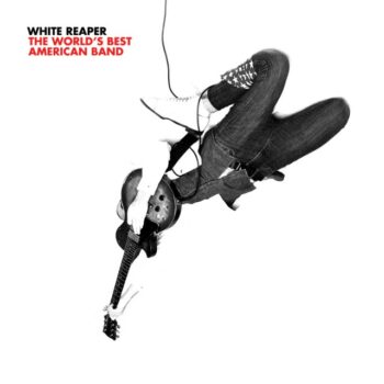 White Reaper - The Worlds Best American Band