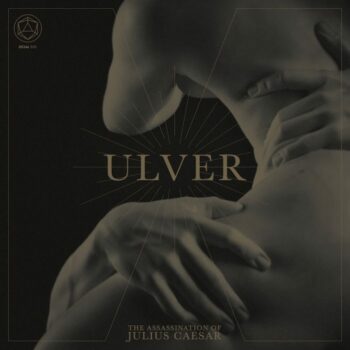 Ulver - The Assassination Of Julius Caesar