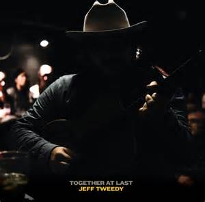 Jeff Tweedy - Together At Last