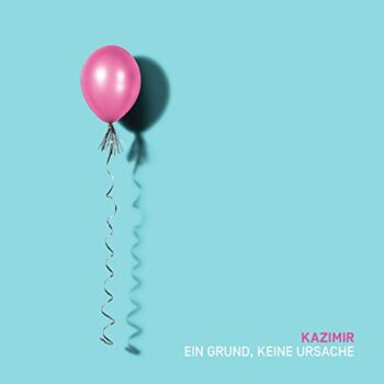 Kazimir - Ein Grund, keine Ursache