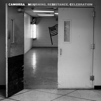 Camorra - Mourning, Resistance, Celebration (EP)