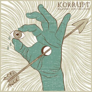 Korrupt - Preachers and Creatures