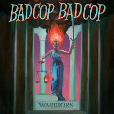 Bad Cop/Bad Cop - Warriors