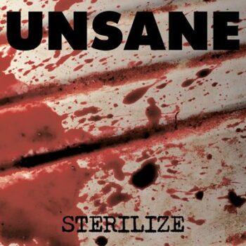 Unsane - Sterilize